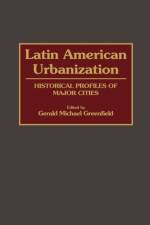 Latin American Urbanization af Gerald Greenfield
