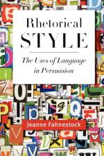 Rhetorical Style af Jeanne (Professor of English Fahnestock