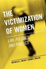 The Victimization of Women af Michelle L. (Associate Professor of Sociology Meloy