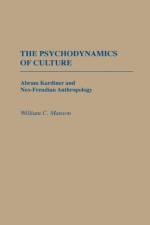 The Psychodynamics of Culture af William Manson