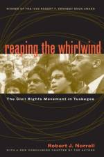 Reaping the Whirlwind af Robert J. Norrell
