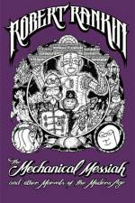 The Mechanical Messiah and Other Marvels of the Modern Age af Robert Rankin