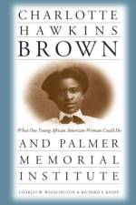 Charlotte Hawkins Brown and Palmer Memorial Institute af Richard F. Knapp