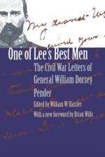 One of Lee's Best Men af William Dorsey Pender