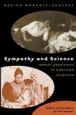 Sympathy and Science af Regina Morantz-Sanchez