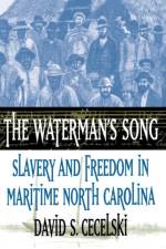 The Waterman's Song af David S. Cecelski