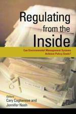 Regulating from the Inside af Cary Coglianese