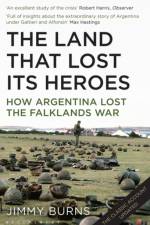 Land that Lost Its Heroes af Jimmy Burns