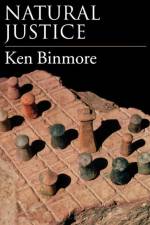 Natural Justice af Ken (Leverhulme Research Professor of Economics Binmore