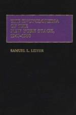 The Encyclopedia of the New York Stage, 1940-1950 af Samuel Leiter
