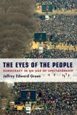 The Eyes of the People af Jeffrey Edward (Assistant Professor of Political Science Green