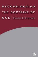 Reconsidering the Doctrine of God af Charles E. Gutenson