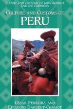 Culture and Customs of Peru af Cesar Ferreira