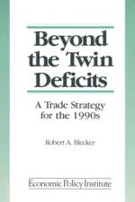 Beyond the Twin Deficits: A Trade Strategy for the 1990's af Robert A. Blecker