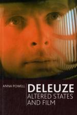 Deleuze, Altered States and Film af Anna Powell