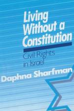 Living without a Constitution af Daphna Sharfman
