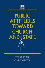 Public Attitudes Toward Church and State af Clyde Wilcox