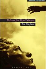 Philosophy After Deleuze
