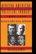 African American Political Thought, 1890-1930