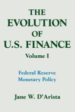 The Evolution of US Finance: v. 1: Federal Reserve Monetary Policy, 1915-35 af Jane W. D'Arista