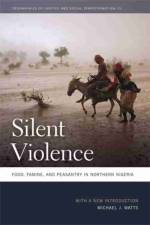 Silent Violence af Michael J. Watts
