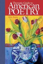 Thematic Guide to American Poetry af Allan Burns