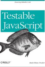 Testable JavaScript af Mark Ethan Trostler