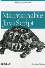 Maintainable JavaScript af Nicholas C. Zakas