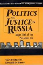 Politics and Justice in Russia: Major Trials of the Post-Stalin Era af Yuri Feofanov
