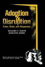 Adoption and Disruption af Richard P. Barth