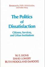 The Politics of Dissatisfaction af William E. Lyons