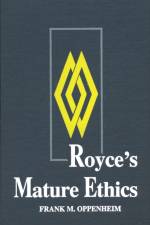 Royce's Mature Ethics af Frank M. Oppenheim