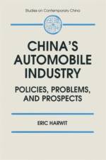 China's Automobile Industry af Eric Harwit