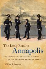 The Long Road to Annapolis af William P. Leeman