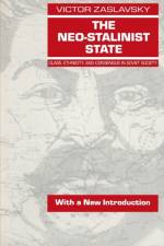 The Neo-Stalinist State af Victor Zaslavsky