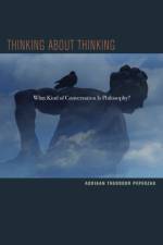 Thinking about Thinking af Adriaan T. Peperzak