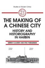 The Making of a Chinese City af Soren Clausen