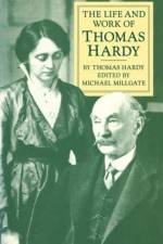 The Life and Work of Thomas Hardy
