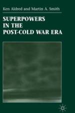 Superpowers in the Post-Cold War Era af Martin A. Smith