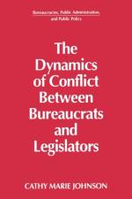The Dynamics of Conflict Between Bureaucrats and Legislators af Gail (Independent Researcher Johnson