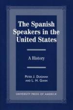 The Spanish Speakers in the United States af Peter J. Duignan
