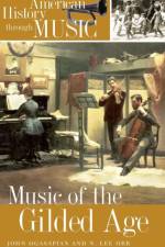 Music of the Gilded Age af N. Lee Orr