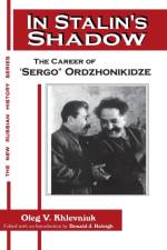 In Stalin's Shadow af Oleg V. Khlevniuk