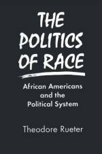 The Politics of Race af Theodore Rueter