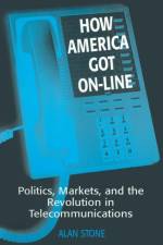 How America Got On-line af Alan Stone