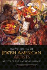 Encyclopedia of Jewish American Artists af Samantha Baskind
