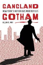 Gangland Gotham af Allan R. May