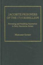Jacobite Prisoners of the 1715 Rebellion af Margaret Sankey