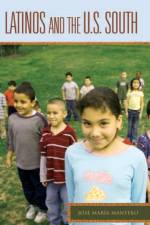 Latinos and the U.S. South af Jose Maria Mantero