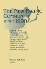 The New Pacific Community in the 1990s af Young Jeh Kim